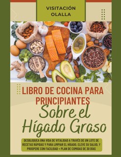 Couverture_Libro de Cocina para Principiantes Sobre el Hígado Graso