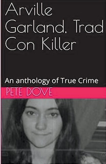 Front cover_Arville Garland, Trad Con Killer