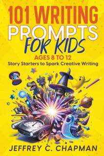 Front cover_101 Writing Prompts for Kids