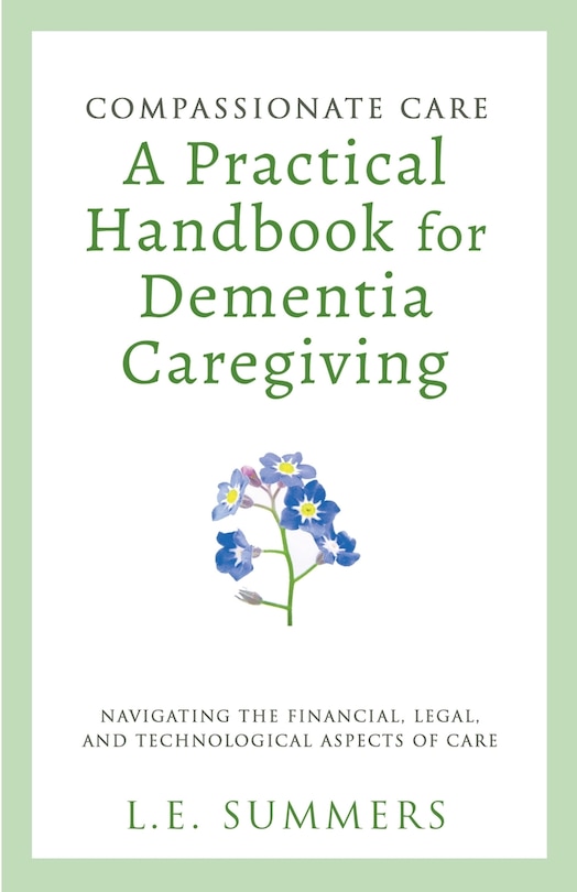 Couverture_Compassionate Care A Practical Handbook For Dementia Caregiving