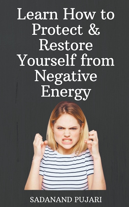 Couverture_Learn How to Protect & Restore Yourself from Negative Energy