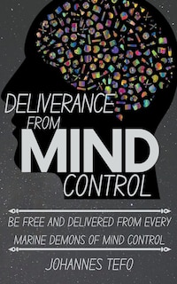 Front cover_Deliverance From Mind Control