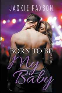 Front cover_Born to Be My Baby