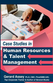Front cover_Case Studies in Human Resources & Talent Management