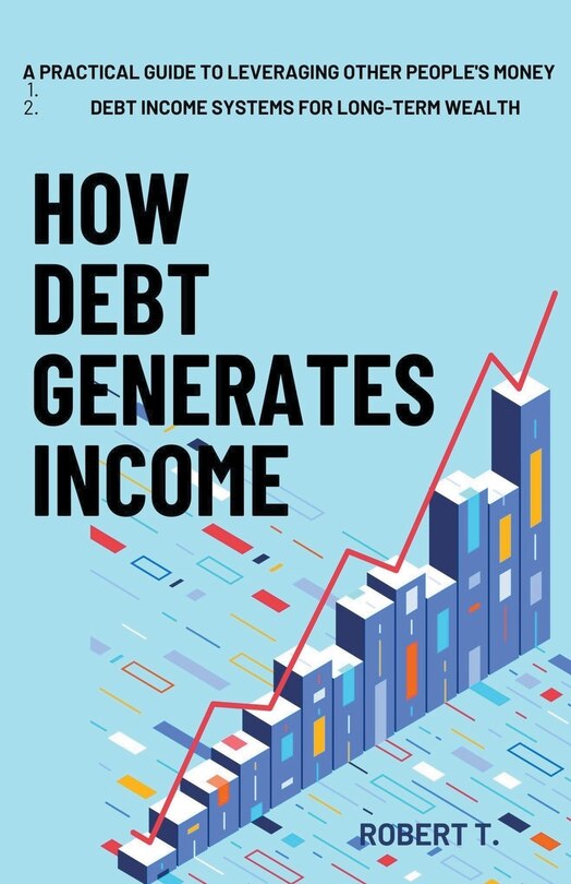 Couverture_How Debt Generates Income