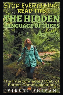 Couverture_The Hidden Language of Trees - The Interconnected Web of Forest Communication