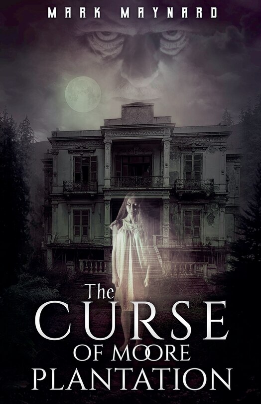 Couverture_The Curse of Moore Plantation