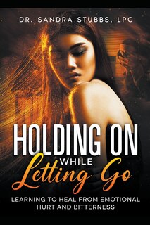 Front cover_Holding On While Letting Go