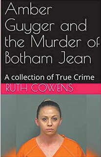Front cover_Amber Guyger and the Murder of Botham Jean