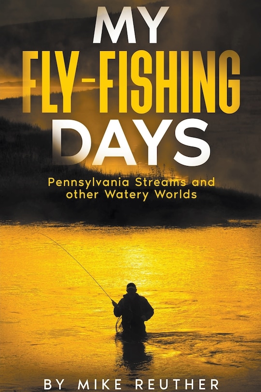 Front cover_My Fly-Fishing Days