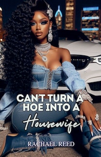 Couverture_Can't Turn a Hoe Into a Housewife