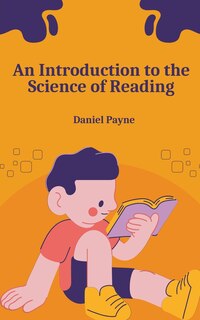 Front cover_An Introduction to the Science of Reading