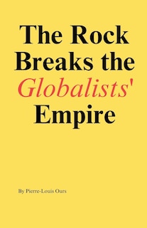 Couverture_The Rock Breaks the Globalists Empire