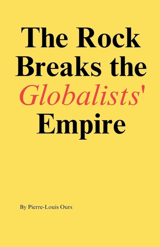 Couverture_The Rock Breaks the Globalists Empire