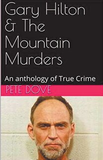 Front cover_Gary Hilton & The Mountain Murders
