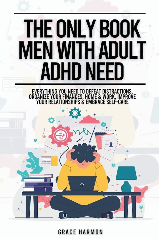 Couverture_The Only Book Men With Adult ADHD Need