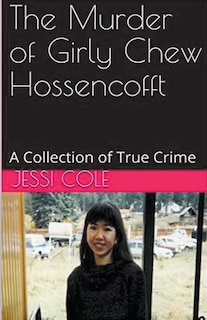 Front cover_The Murder of Girly Chew Hossencofft