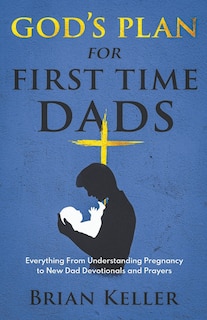 Front cover_God's Plan For First Time Dads