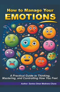 Front cover_How to Manage Your Emotions.