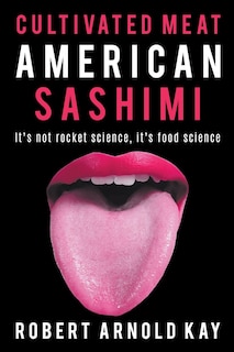 Front cover_Cultivated Meat American Sashimi