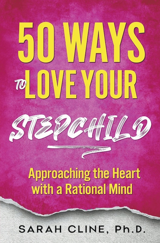 Front cover_50 Ways to Love Your Stepchild