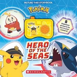 Couverture_Pokémon: Hero of the Seas (A Picture This! Storybook)