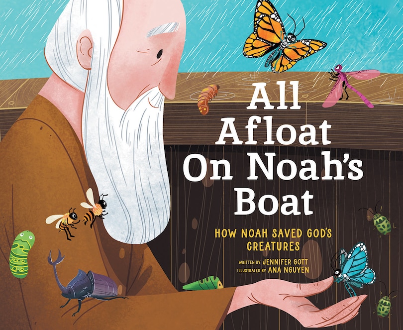 Front cover_All Afloat on Noah's Boat: How Noah Saved God's Creatures