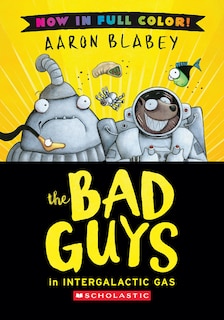 Couverture_The Bad Guys in Intergalactic Gas (Color Edition)