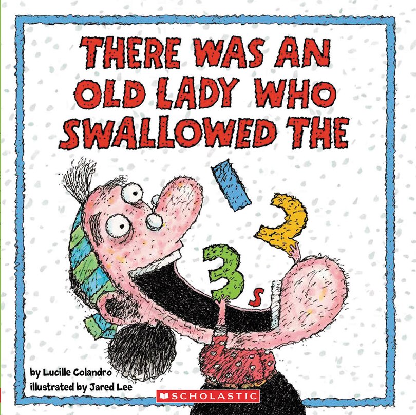 Front cover_There Was an Old Lady Who Swallowed the 123s