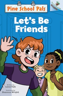 Front cover_Let's Be Friends: An Acorn Book (Pine School Pals #1)