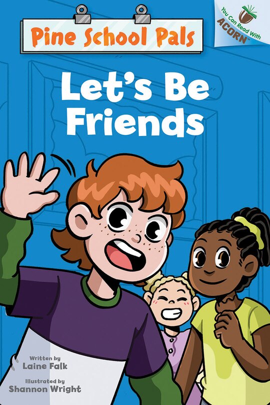 Front cover_Let's Be Friends: An Acorn Book (Pine School Pals #1)