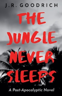 Front cover_The Jungle Never Sleeps