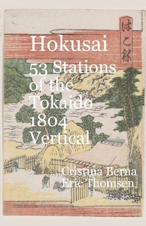 Front cover_Hokusai 53 Stations of the Tōkaidō 1804 Vertical