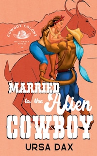 Couverture_Married to the Alien Cowboy