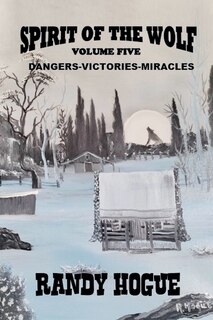 Couverture_Spirit of the Wolf - Dangers-Victories-Miracles