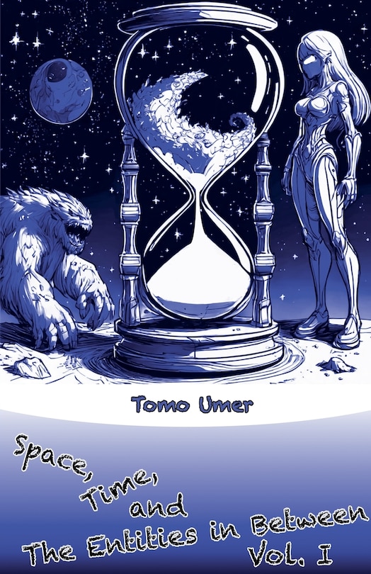Front cover_Space, Time, and The Entities in Between - Vol. I