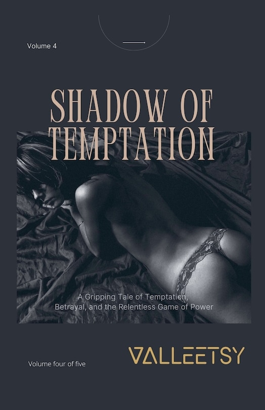 Front cover_Shadow of Temptation - A Gripping Tele of Temptation, Betrayal and the Relentless Game of Power