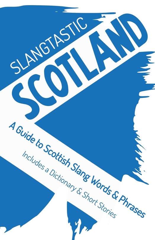 Front cover_Slangtastic Scotland
