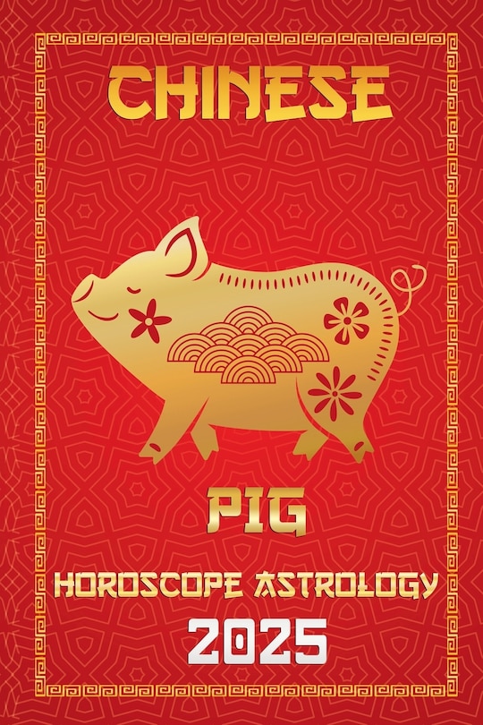 Couverture_Pig Chinese Horoscope 2025