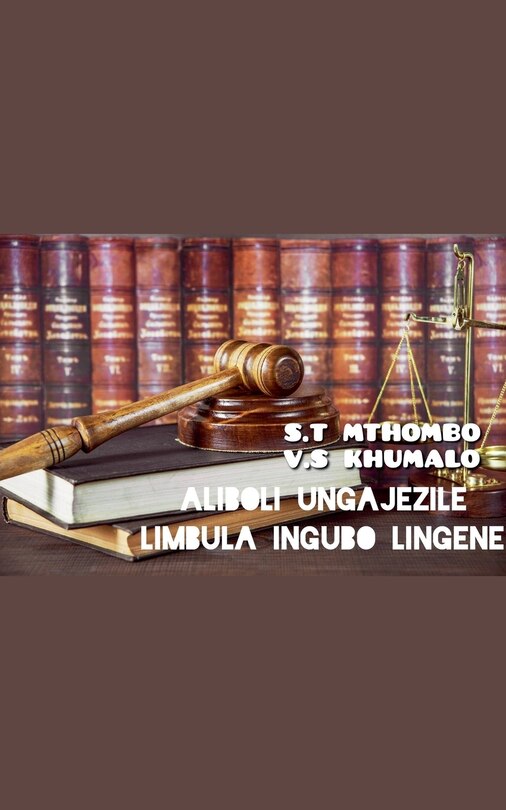 Front cover_Aliboli Ungajezile (Limbula Ingubo Lingene)