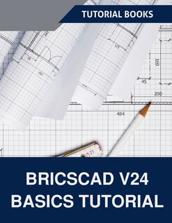 Couverture_BricsCAD V24 Basics Tutorial