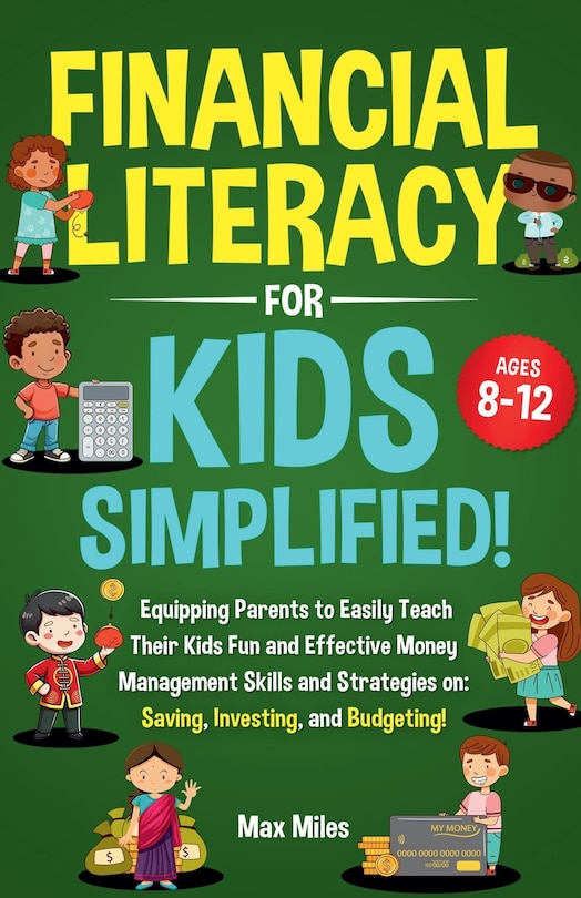 Front cover_Financial Literacy For Kids, Simplified!