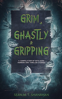 Couverture_Grim, Ghastly & Gripping