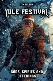 Couverture_Yule Festival - Gods, Spirits and Offerings