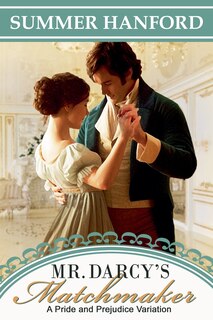 Front cover_Mr. Darcy's Matchmaker