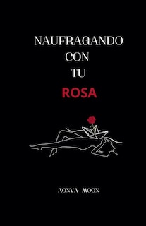 Couverture_Naufragando con tu rosa
