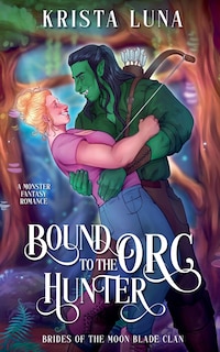Front cover_Bound to the Orc Hunter
