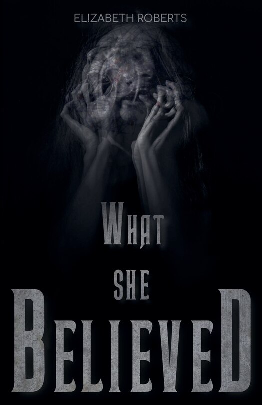 Front cover_What She Believed
