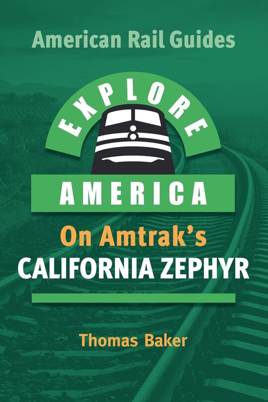 Front cover_Explore America on Amtrak's California Zephyr