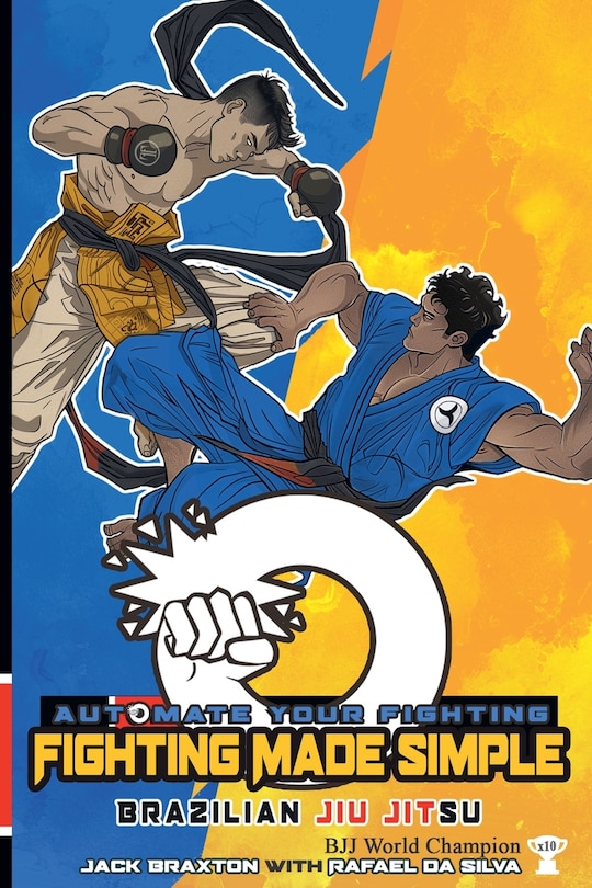 Fighting Made Simple Brazilian Jiu Jitsu Book By Jack Braxton, ('tp